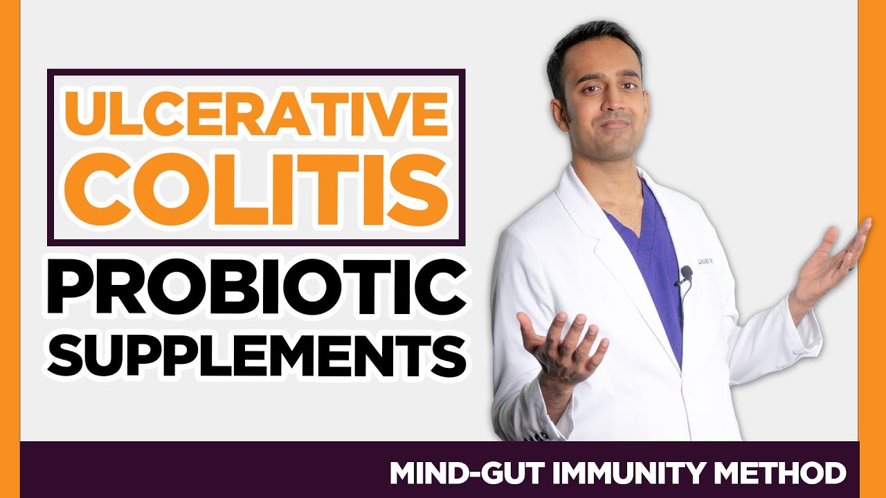 Best Probiotic Supplements for [Ulcerative Colitis]- Gut Surgeon Explains