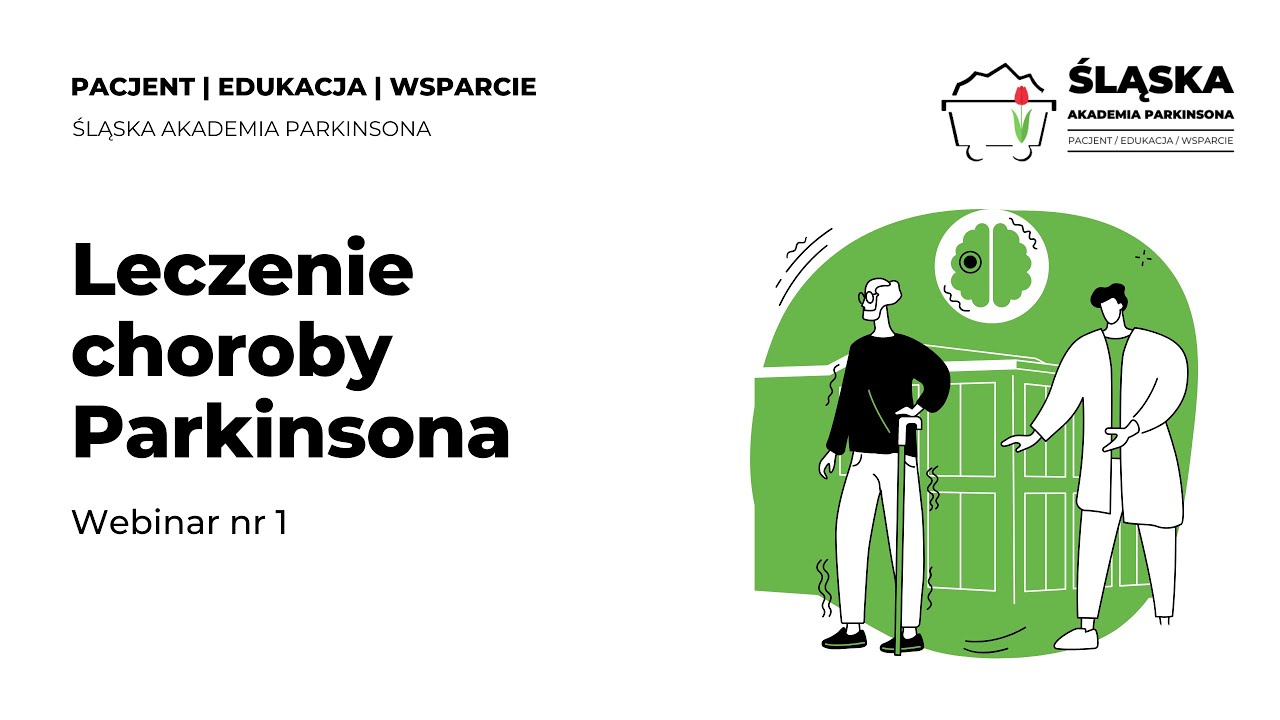 Webinar nr 1 nt  choroby Parkinsona Śląskiej Akademii Parkinsona
