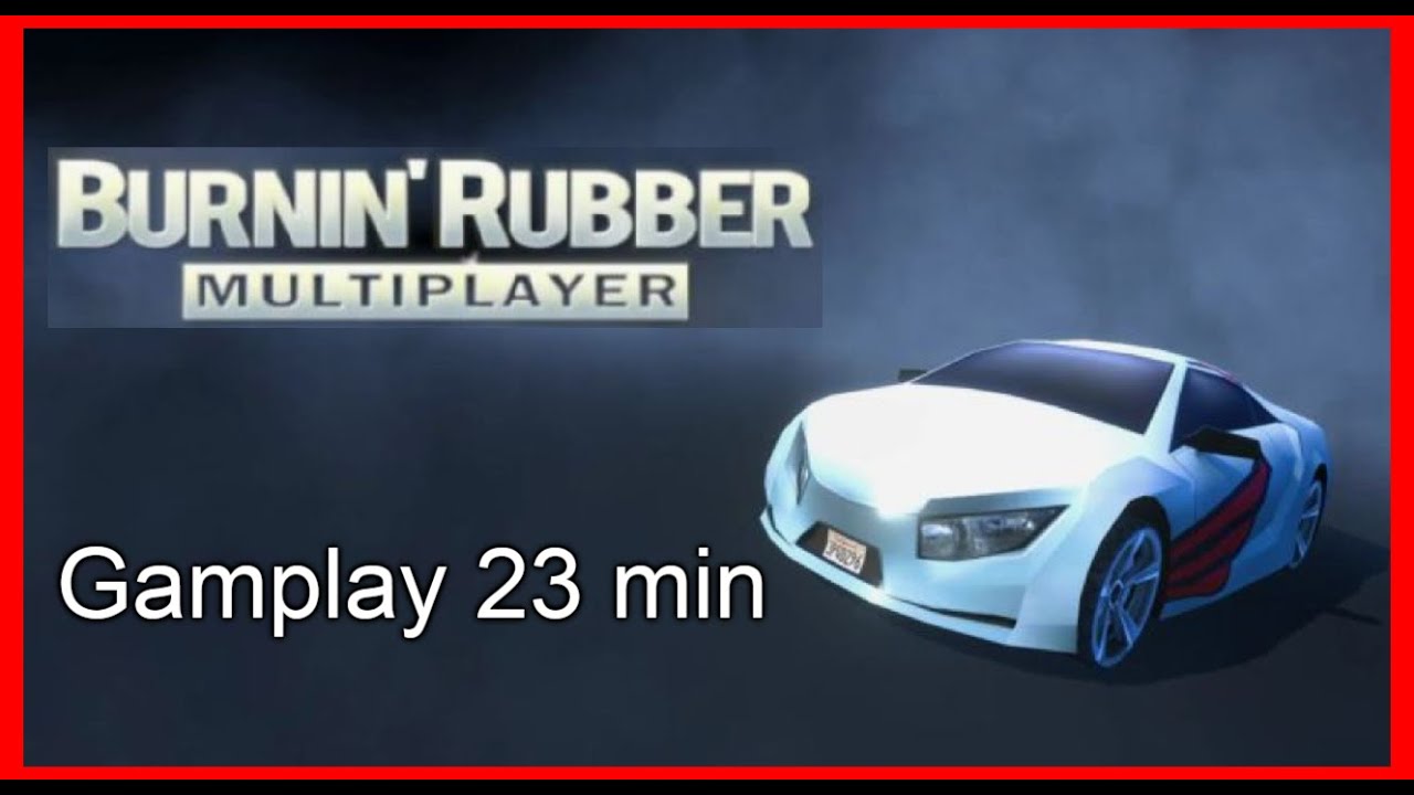 Burnin Rubber Multiplayer | Gameplay 23 min (2022)