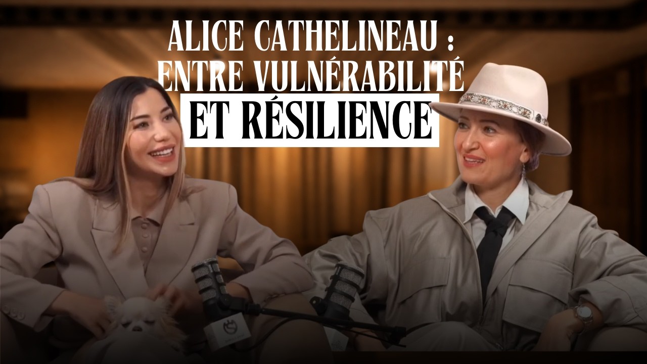 EP 9 - S3 Alice Cathelineau : entre vulnérabilité et résilience (avec @AliceCatDesigner )