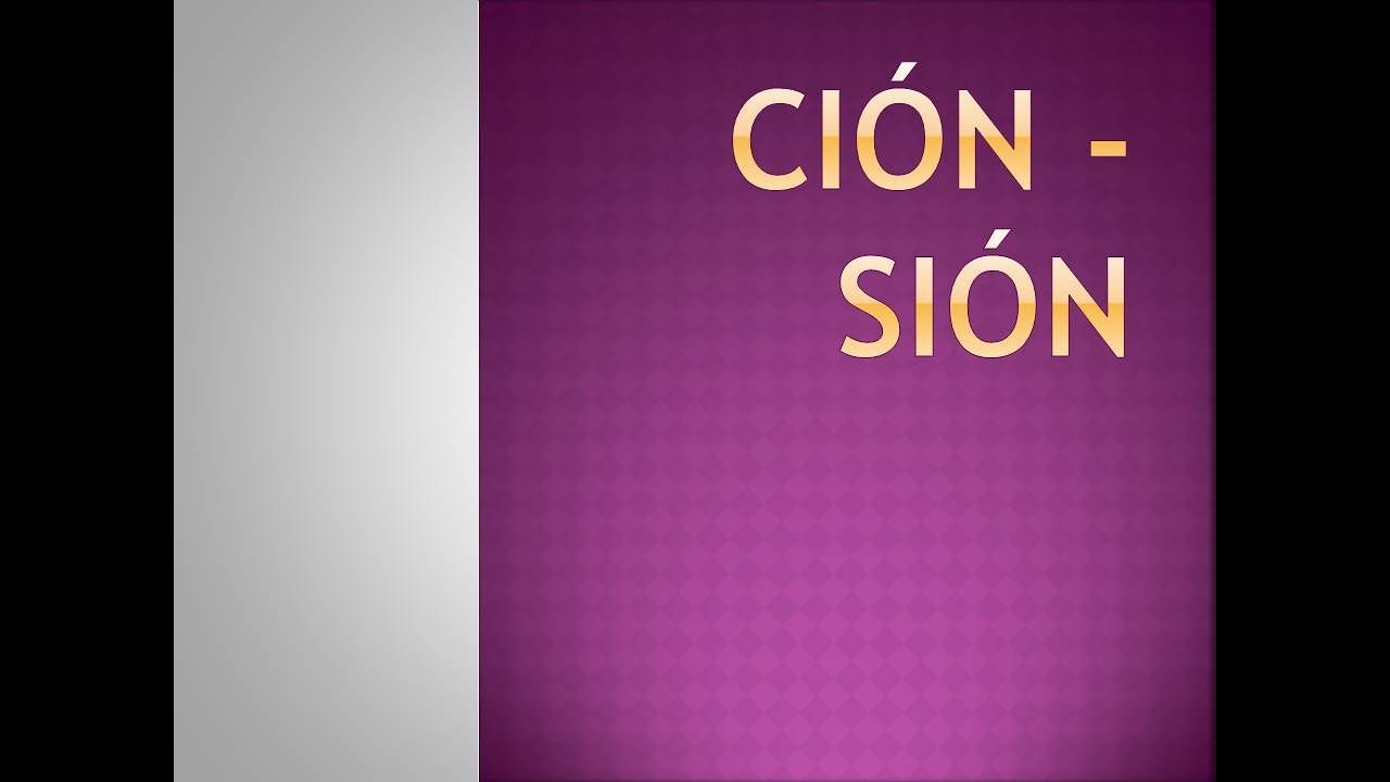 SPANISH VOCABULARY: CI&Oacute;N, SI&Oacute;N.