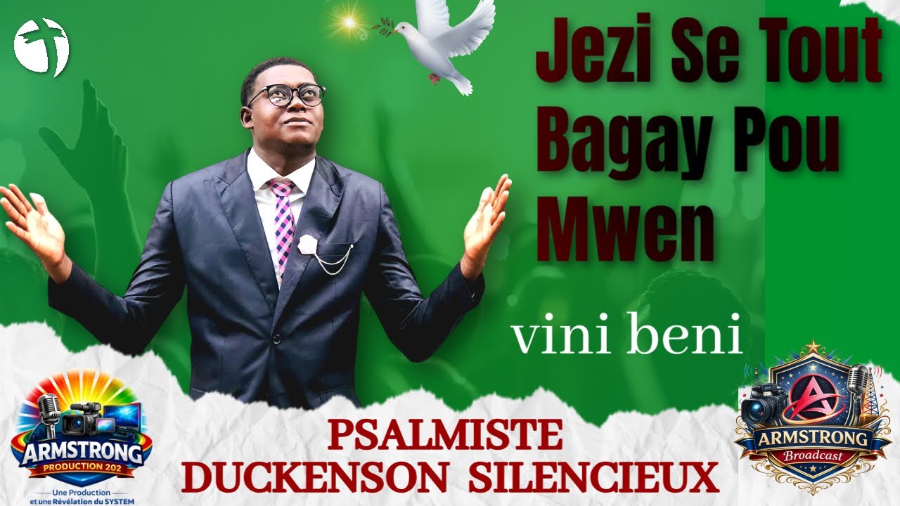 Jezi Se Tout Bagay Pou Mwen --PSALMISTE DUCKENSON  SILENCIEUX