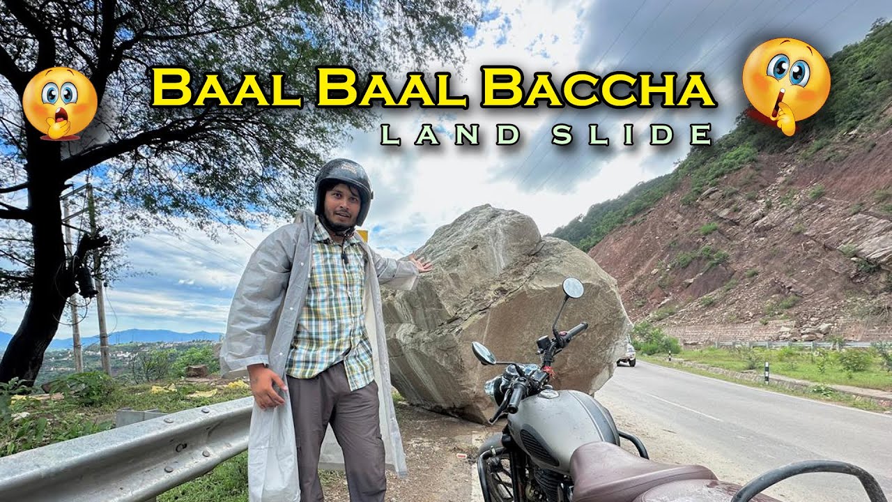 Baal Baal Baccha | Udhampur Road Landside | Heavy Rain in Jammu | Chenani Vlog | Rk Deepak Kumar