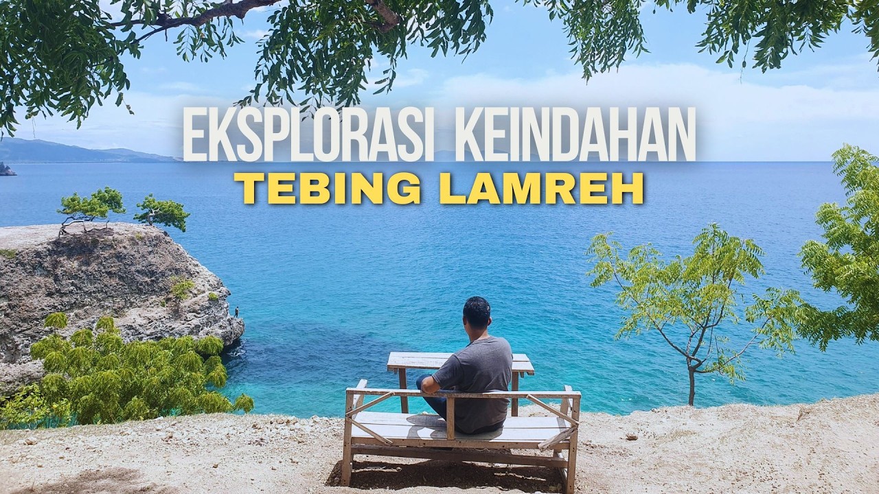 Menikmati Keindahan Tebing Lamreh, Aceh Besar
