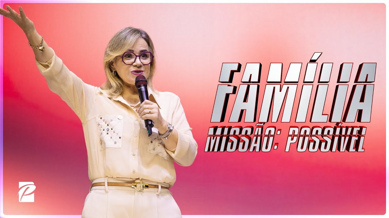 Fam&iacute;lia | Miss&atilde;o: Poss&iacute;vel // Andr&eacute;a Huber