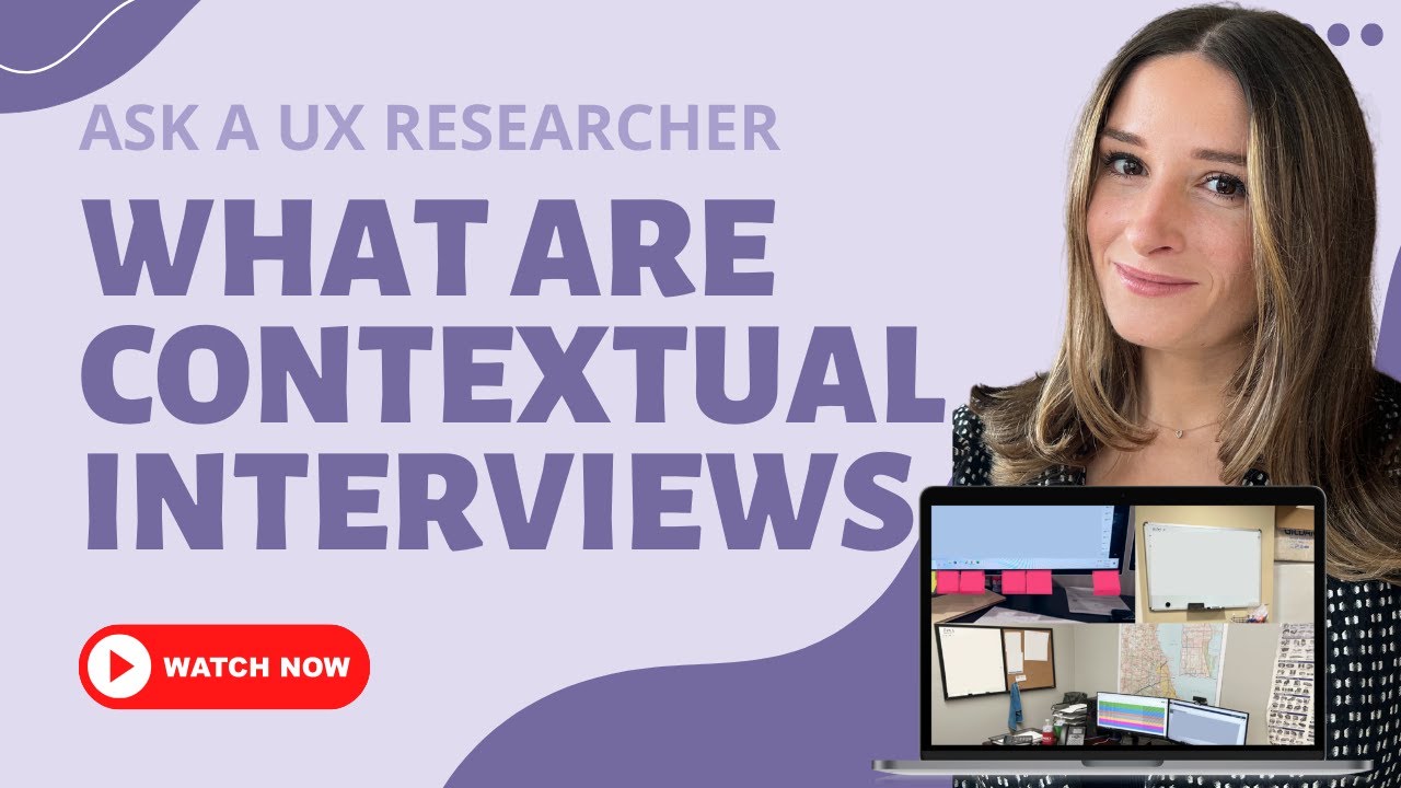 What Are Contextual Interviews User Research?
