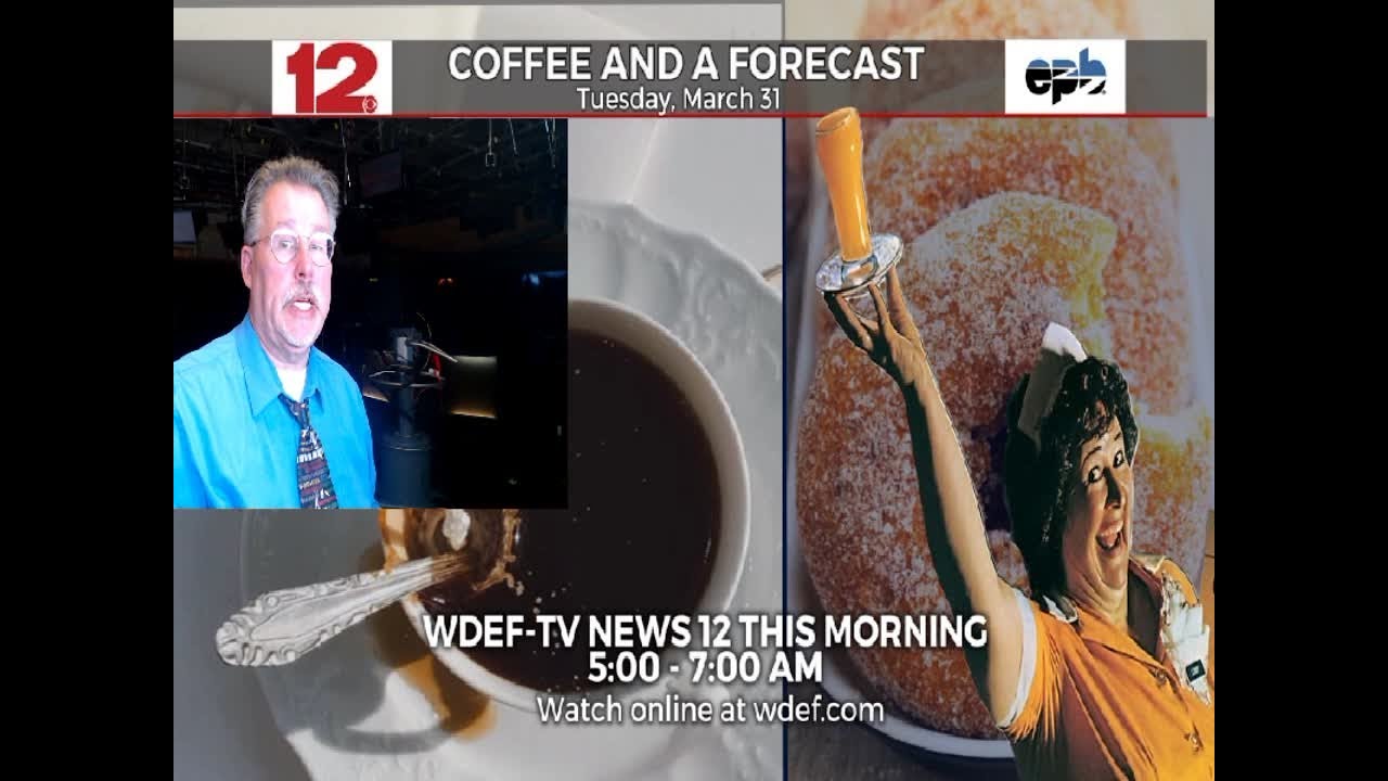 WDEF-TV NEWS 12 TUESDAY MORNING FORECAST