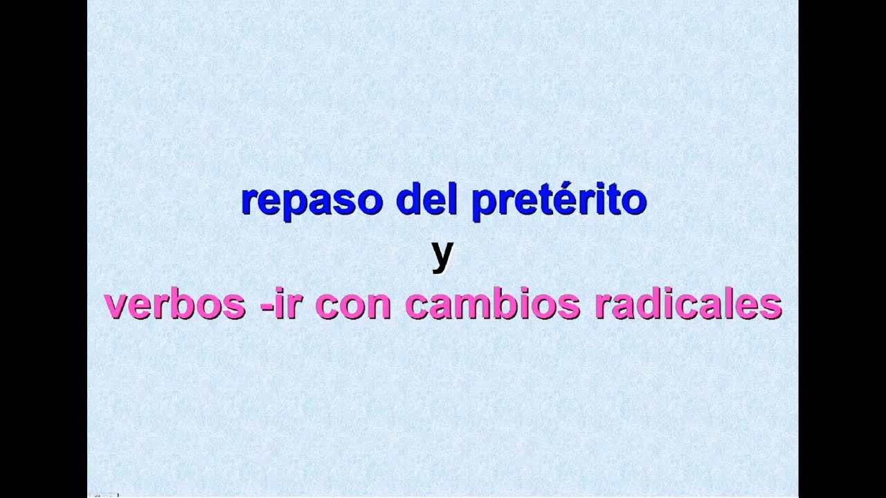 -IR stem-changing verbs in the preterit