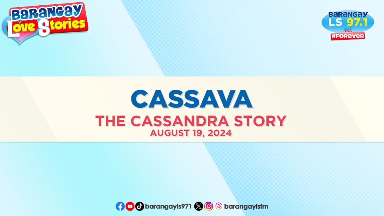 CASSAVA - CASSANDRA | Papa Dudut | Barangay Love Stories