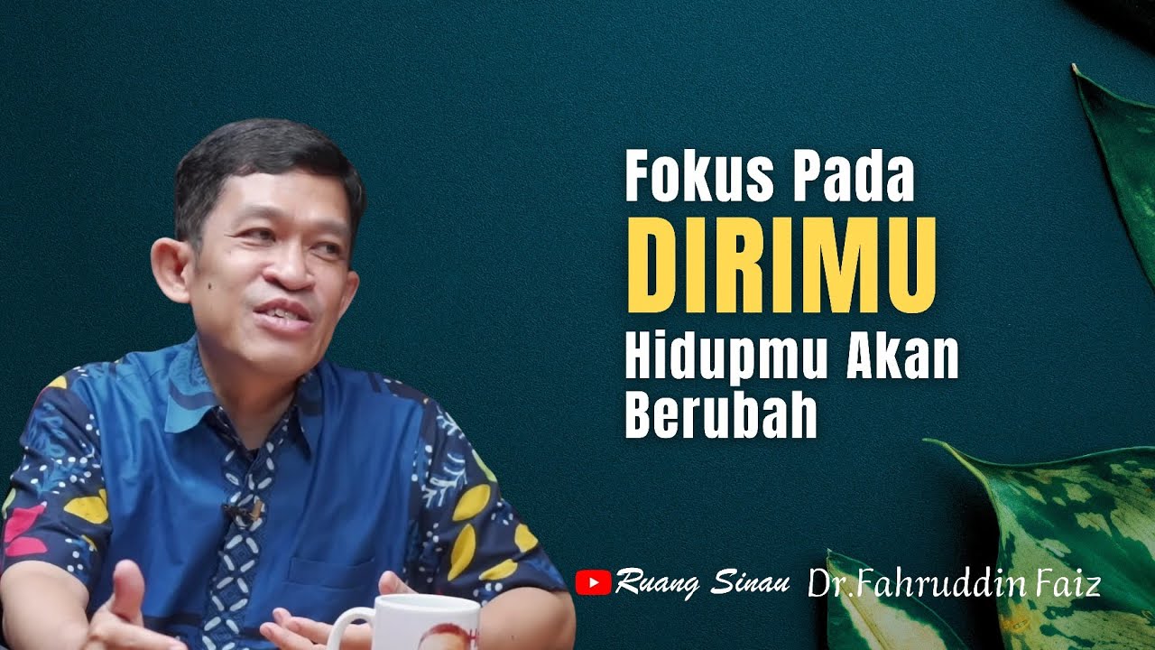 Temukan Potensi Tersembunyi Dalam Dirimu! | Dr. Fahruddin Faiz