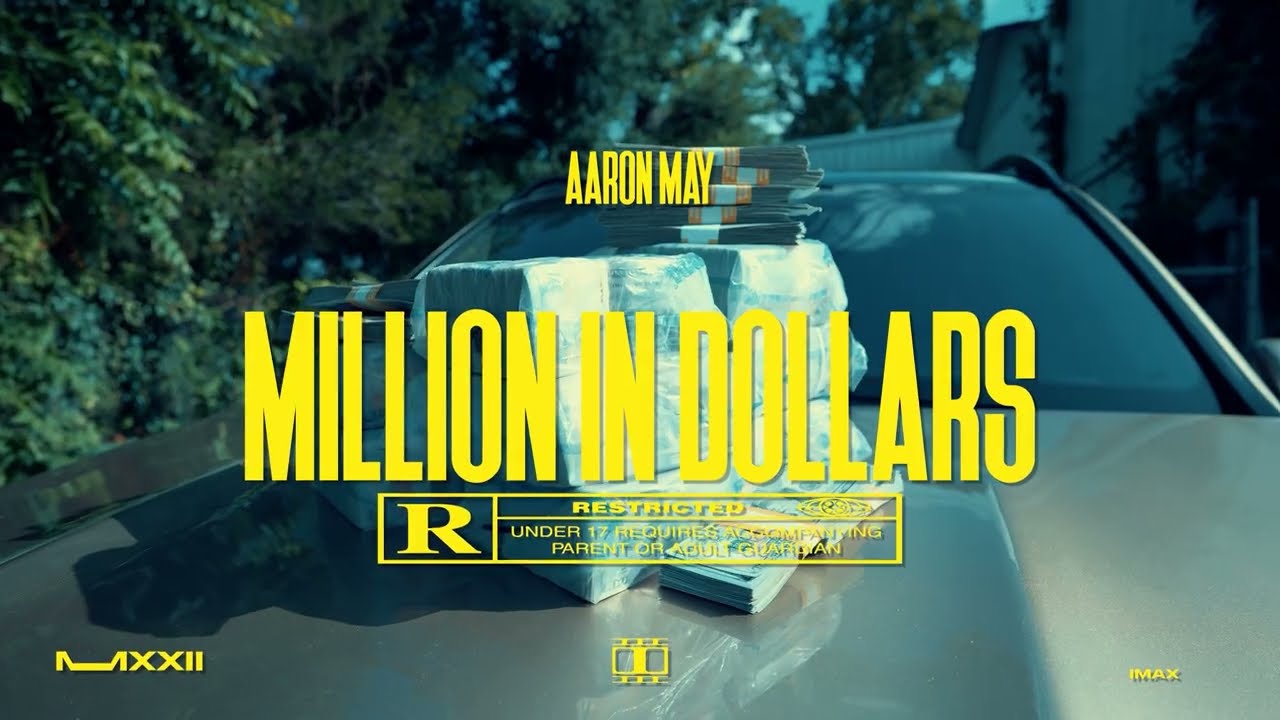 AARON MAY - MILLION IN DOLLARS (Official Music Video)