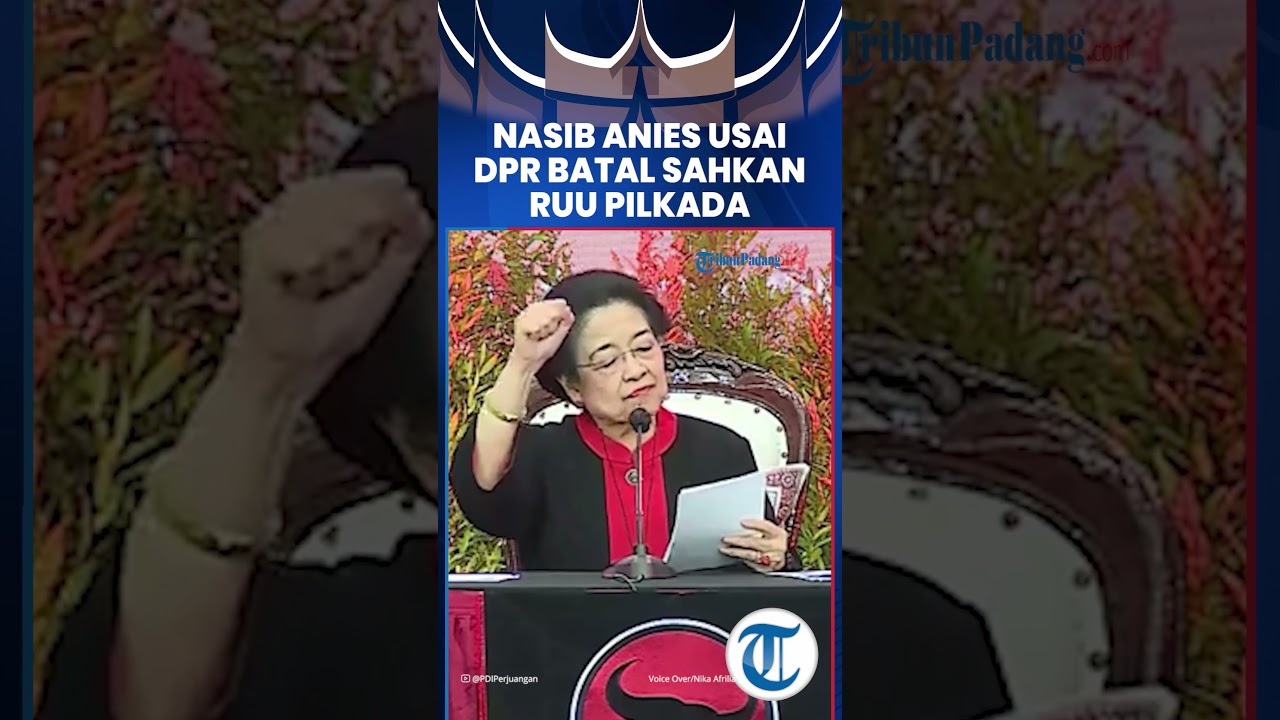 Nasib Anies Usai DPR Batal Sahkan RUU Pilkada
