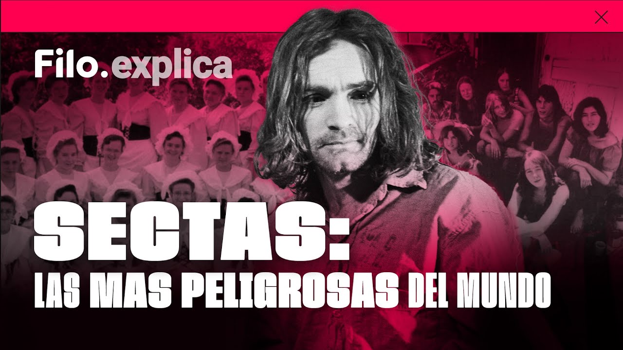 SECTAS: ¿Cuáles son las MÁS PELIGROSAS del MUNDO y cómo funcionan? | Filo.Explica
