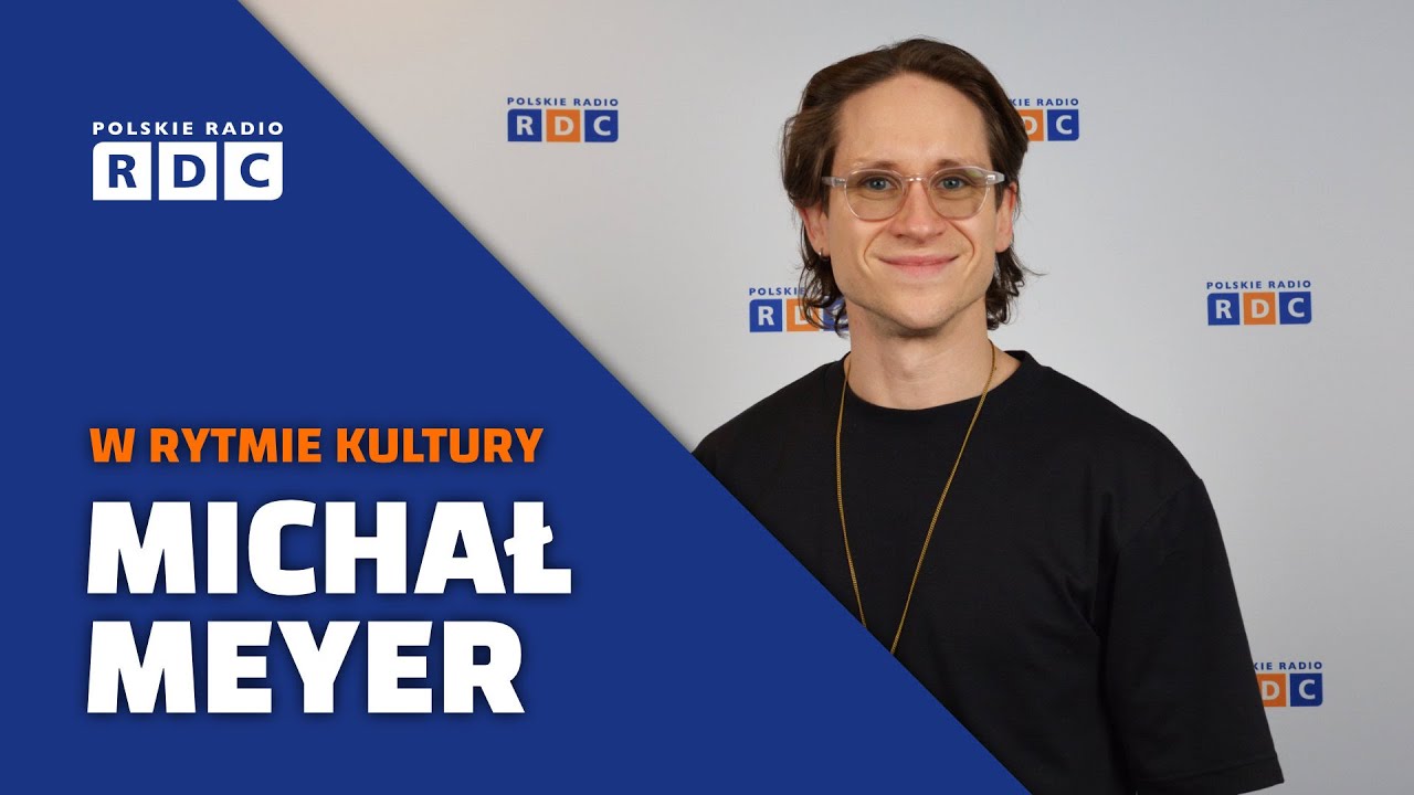 Michał Meyer — aktor serialowy, filmowy i teatralny, gwiazda programu „Taniec z Gwiazdami”