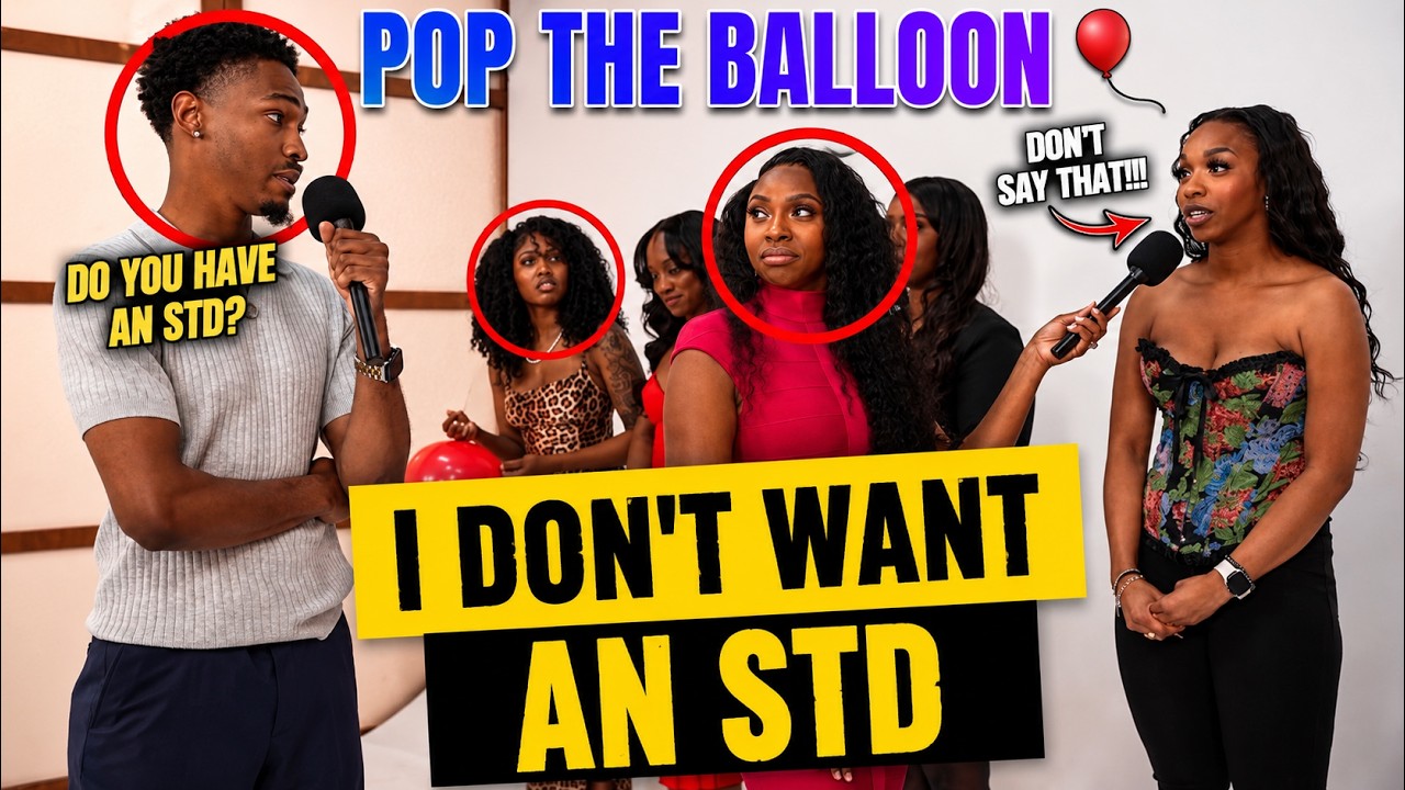 His Deal  Breaker Was An STD And He Paid For It😳 | Pop The Balloon or Find Love | With Arlette Amuli