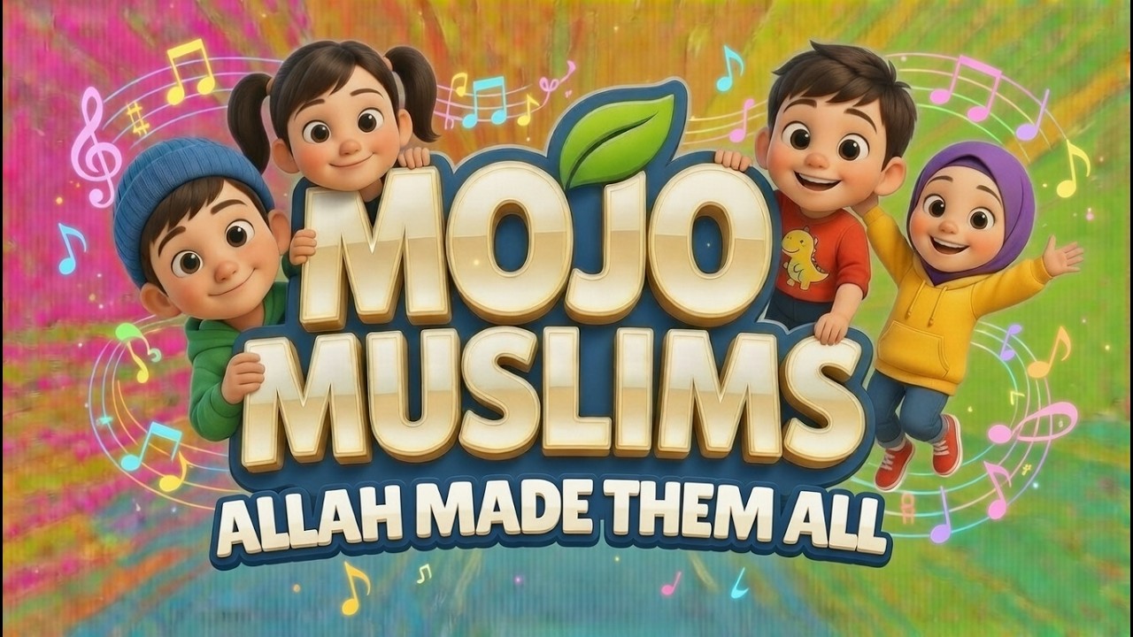 🎵 New Nasheed Ramadan 2026 | Allah Made Them All | Islamic Nasheed by Mojo Muslims🎵