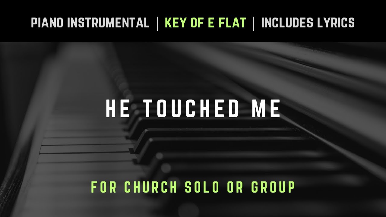 He Touched Me | Piano Instrumental Hymns with Lyrics | Church Songs