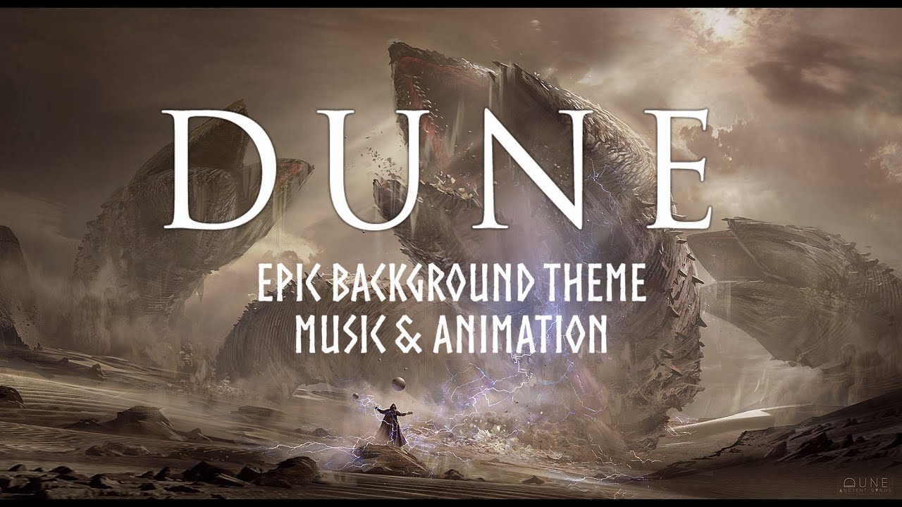DUNE Music | Epic Background Theme | Music & Animation
