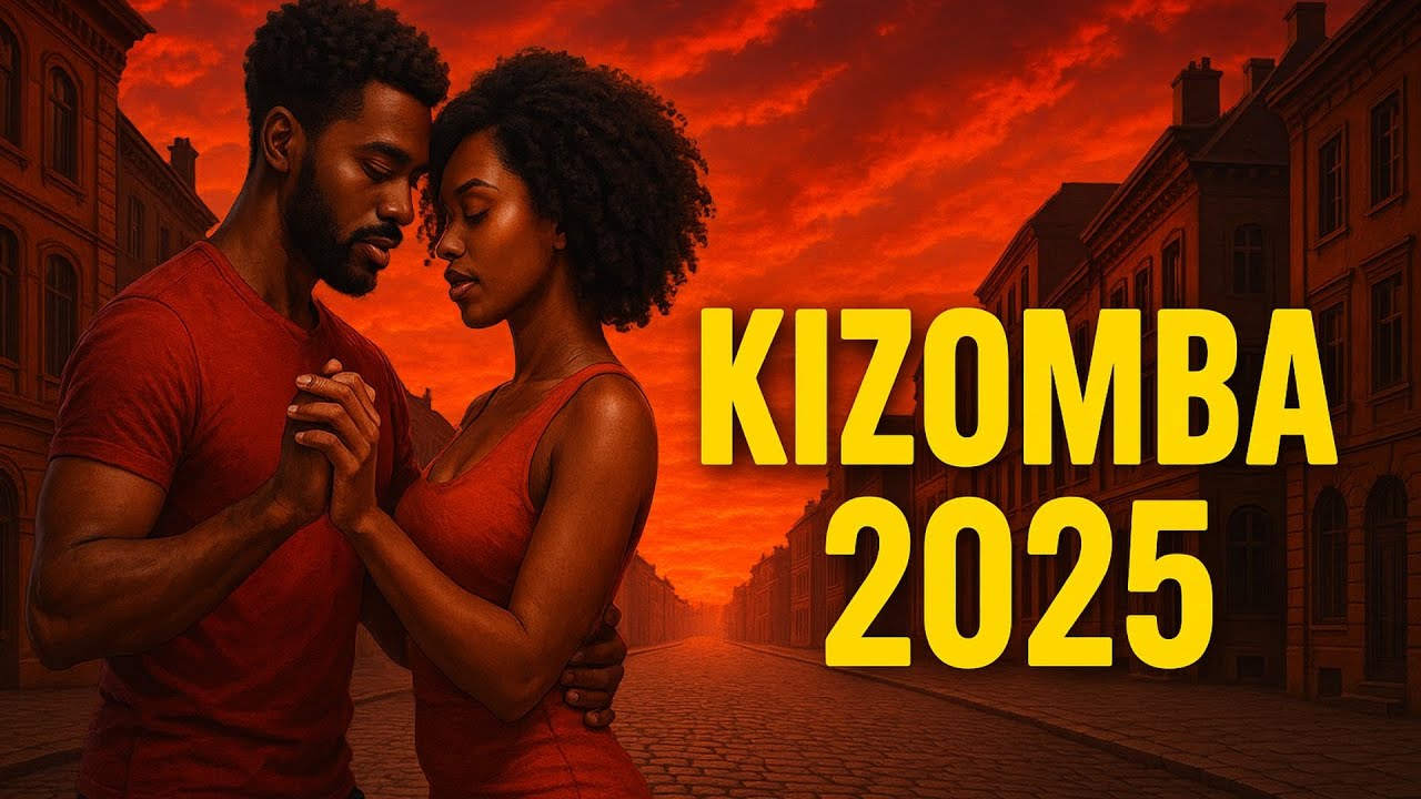 💞 Kizomba x Zouk 2025 – Romantic Beats for Lovers