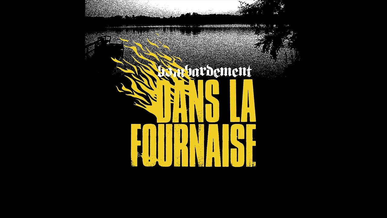 Bombardement - Dans La Fournaise (Full Album)