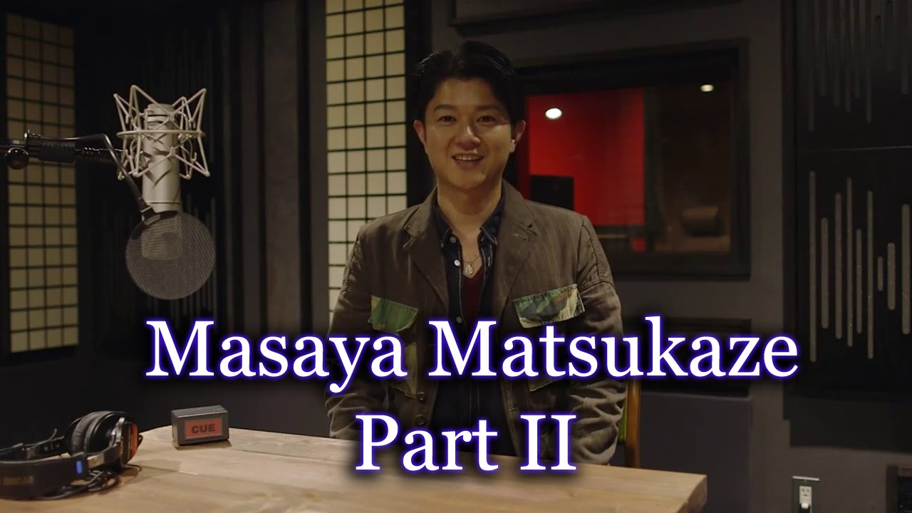Masaya Matsukaze: Part 2 - English Subtitles