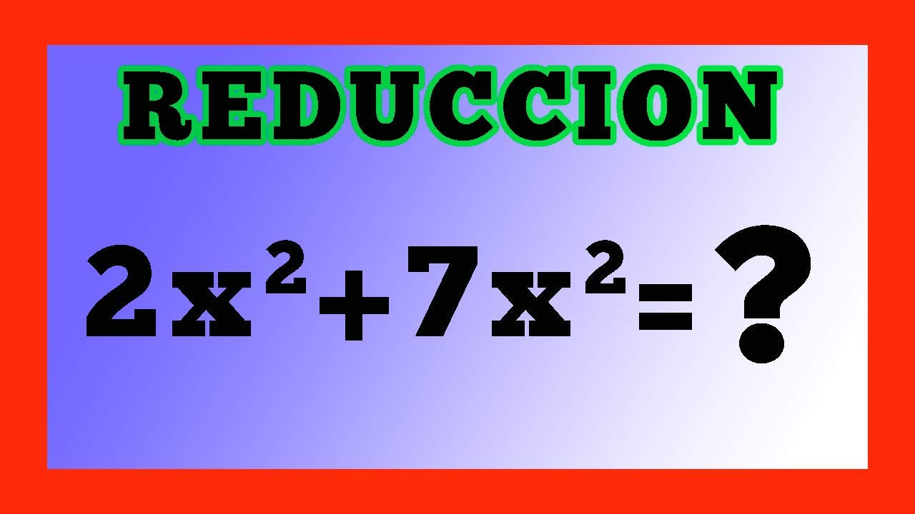 ✅👉 reduccion de terminos semejantes suma y resta