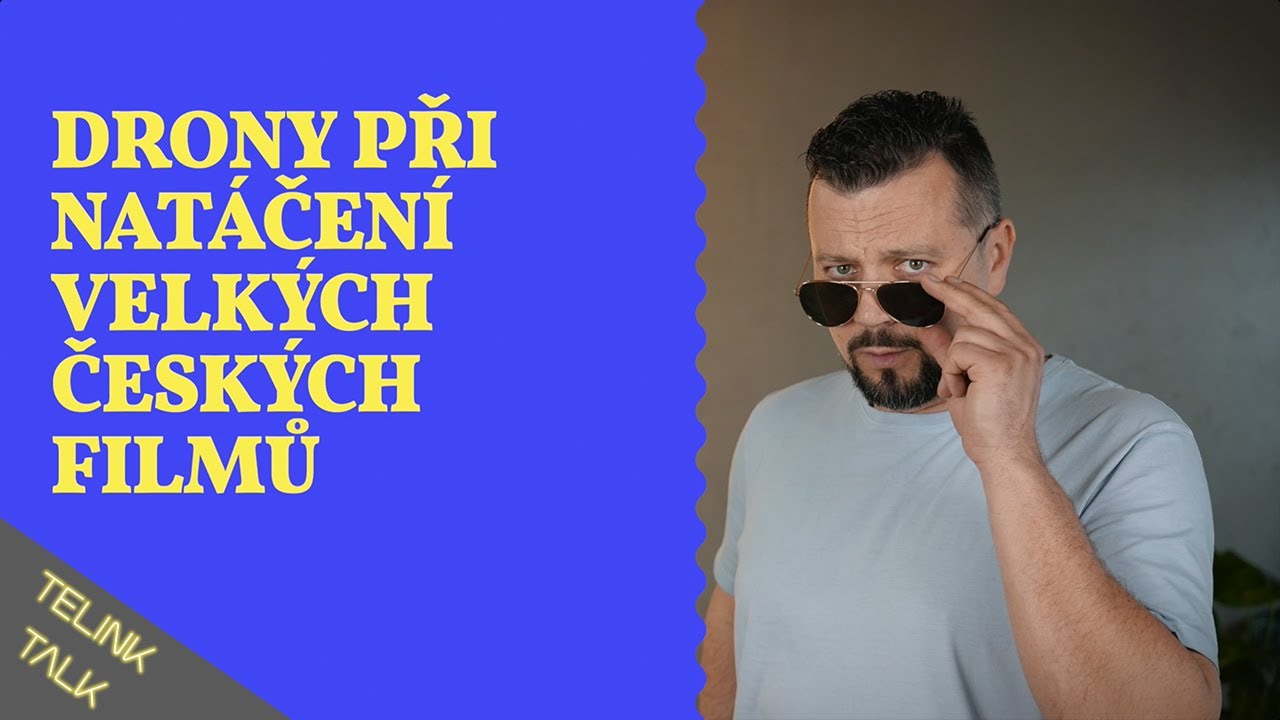 Michal Kavalč&iacute;k - Drony při nat&aacute;čen&iacute; velk&yacute;ch česk&yacute;ch filmů | TELINK TALK #5