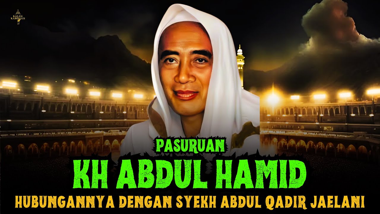 KAROMAH LUAR BIASA❗Kisah Perjalanan Hidup Mbah Hamid Pasuruan
