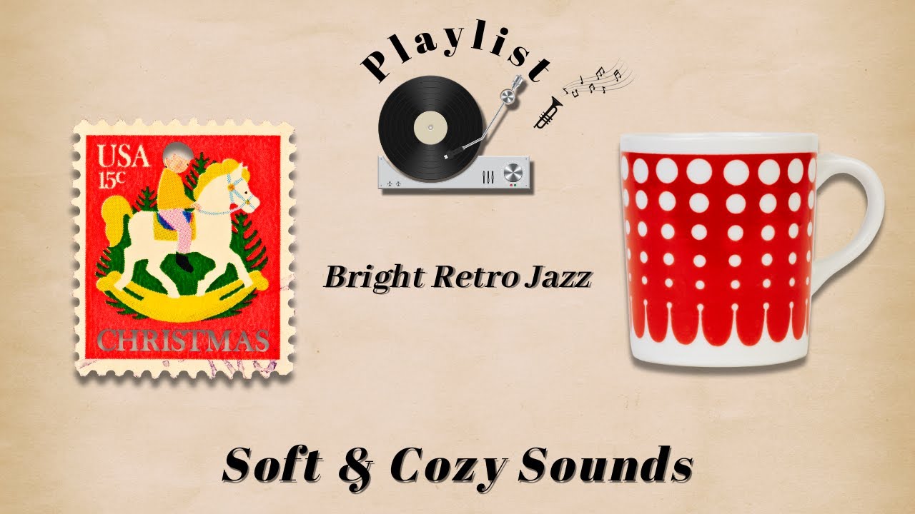 Playlist 🎵 Bright Retro Jazz  #01 – Cozy Christmas Coffee Break / レトロで明るいクリスマス・ジャズBGM
