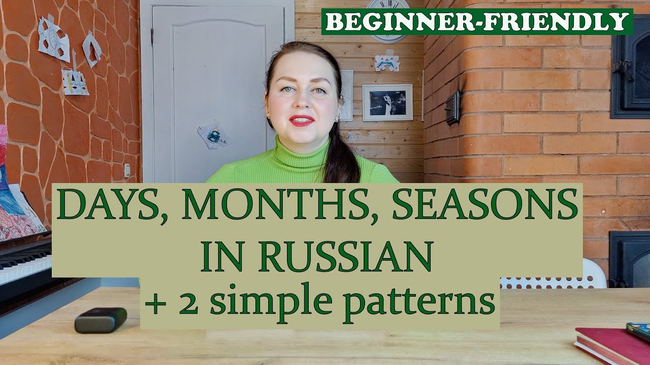 Days, Months & Seasons in Russian — Plus “On Monday” and “In July” Explained