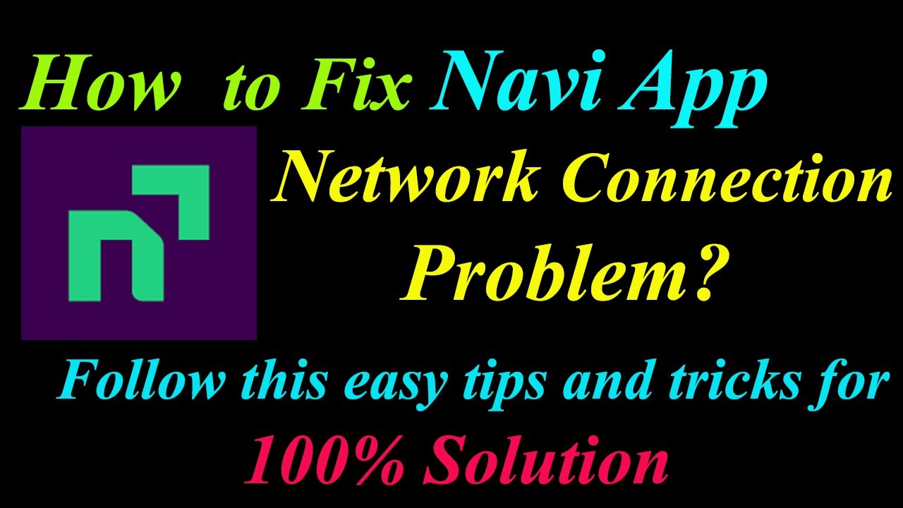 How to Fix Navi App Network Connection Problem in Android & Ios | Navi Internet Connection Error