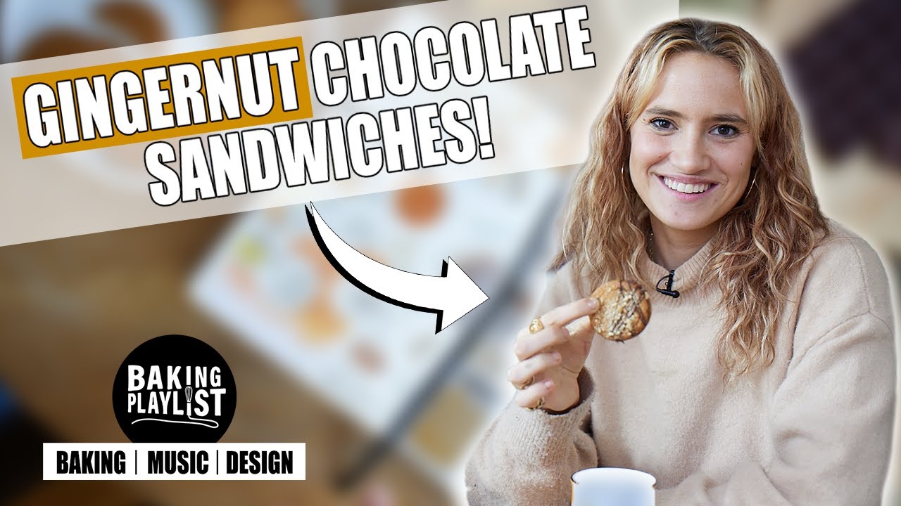 BAKING PLAYLIST | (Ep.6 DELILAH MONTAGU) | GINGERNUT CHOCOLATE SANDWICH!