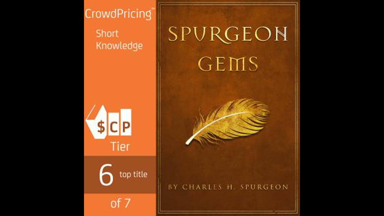 Spurgeon Gems - Charles H. Spurgeon