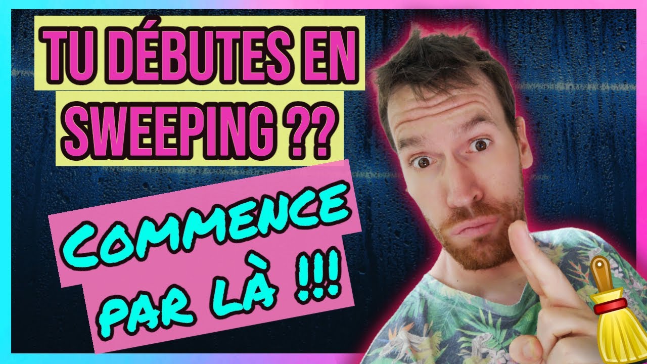 Les bases FONDAMENTALES du SWEEPING !
