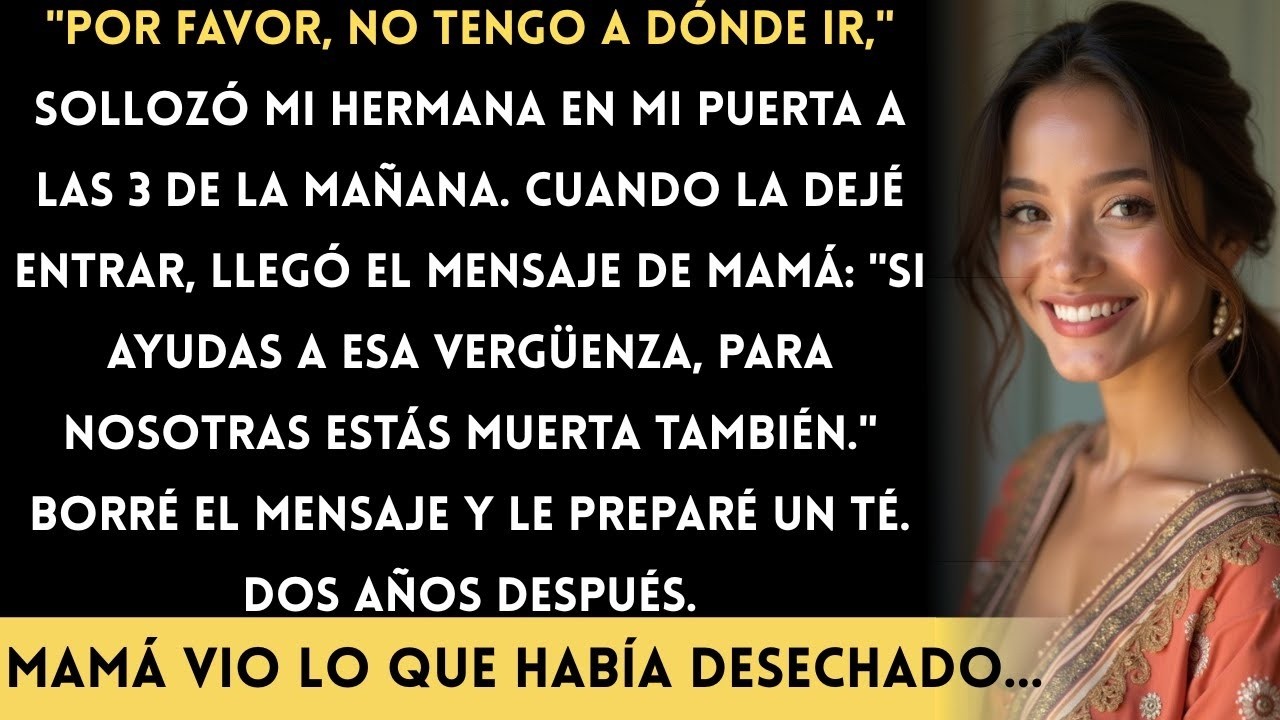 A las 3 de la mañana, mi hermana embarazada necesitaba un techo—pero mamá escribió  'Está muerta