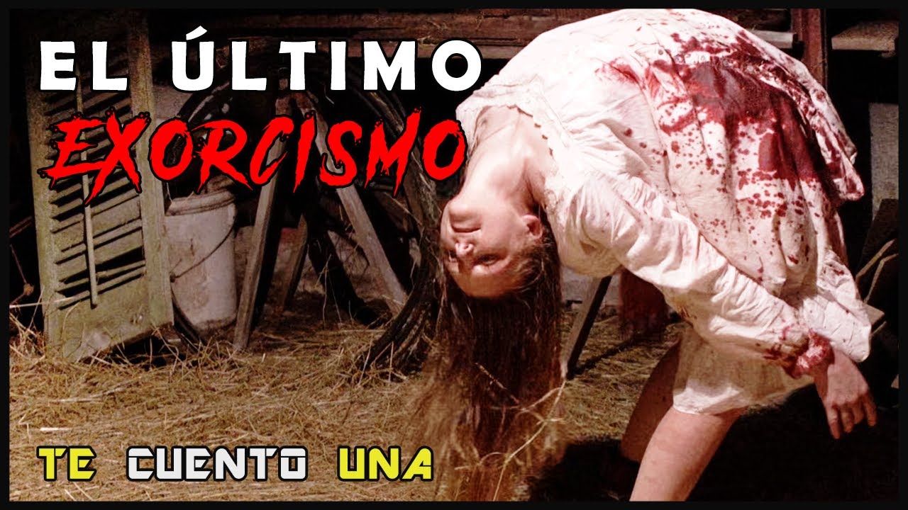 EL Último Exorcismo | EN 9 MINUTOS