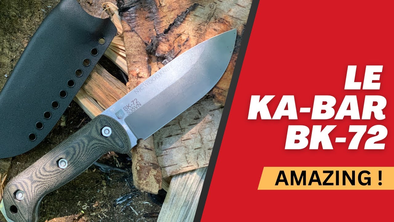 Le BK72 : Il fait partie de mon TOP 5 couteaux Bushcraft/Survie !