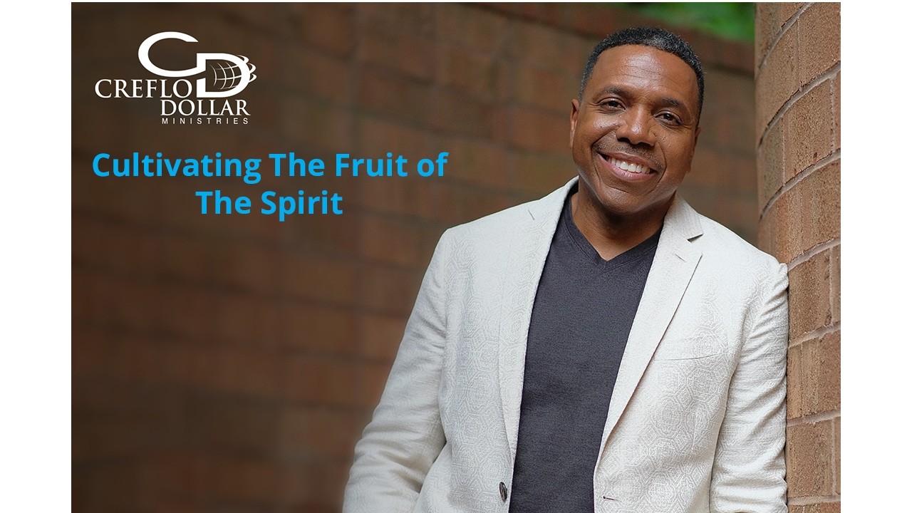 Cultivating The Fruit of The Spirit