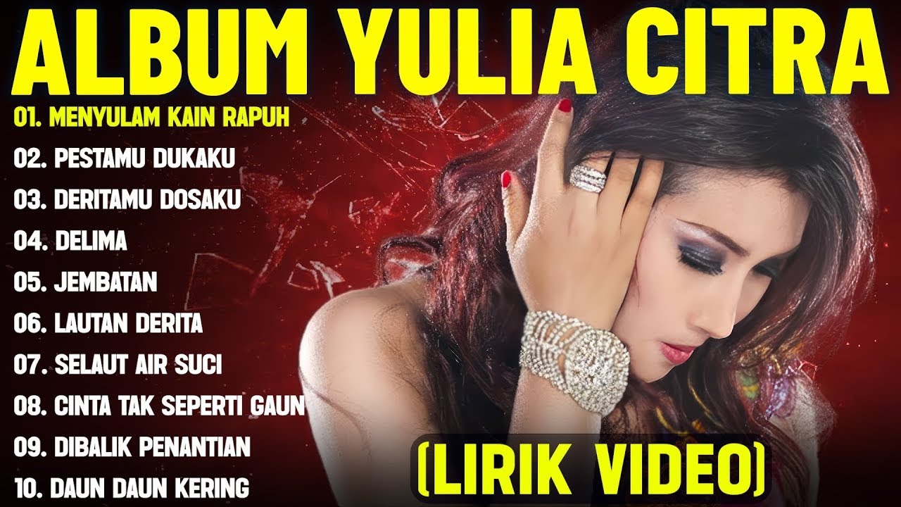 PESTAMU DUKAKU - YULIA CITRA FULL ALBUM TERBAIK (LIRIK VIDEO) MENYULAM KAIN RAPUH - DANGDUT LAWAS