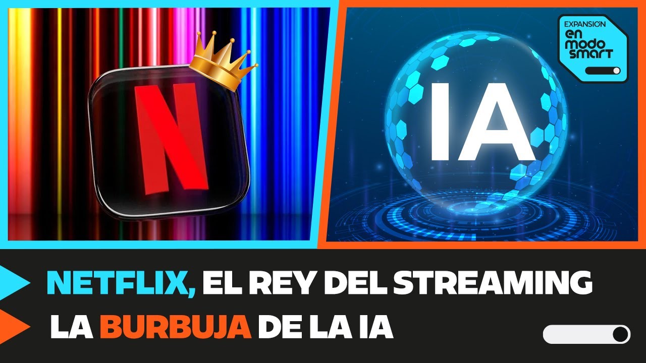 NETFLIX quiere ser el rey del STREAMING y ¿hay una BURBUJA en la IA? (Ep. 1) | En Modo Smart