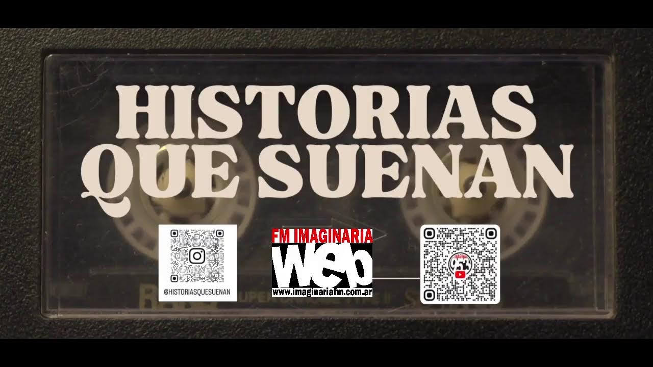 Historias Que Suenan   - FM IMAGINARIA - 12/03/26