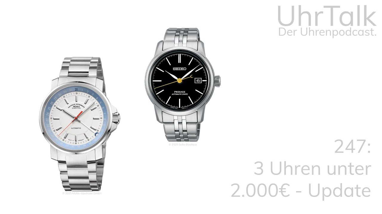 247: 3 Uhren unter 2.000€ - Update
