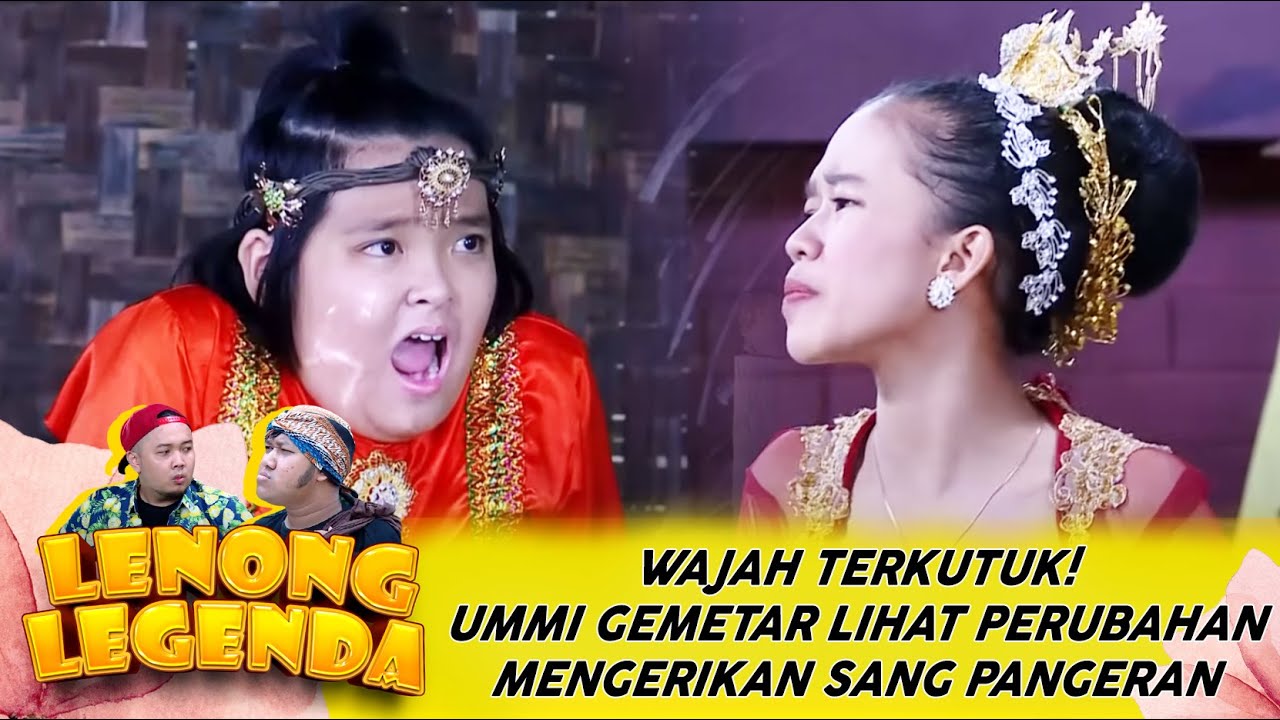 WAJAH TERKUTUK! UMMI GEMETAR LIHAT PERUBAHAN MENGERIKAN SANG PANGERAN - LENONG LEGENDA