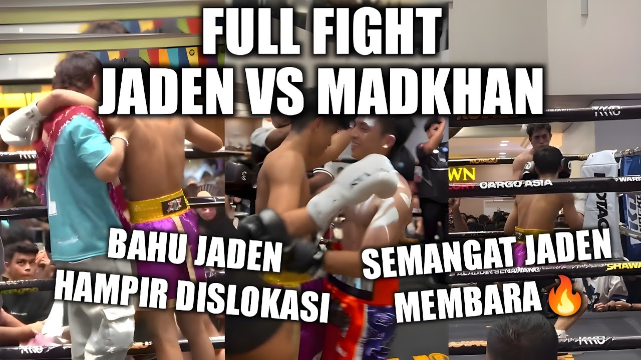 FULL FIGHT JADEN VS MADKHAN, BAHU JADEN HAMPIR DISLOKASI, SEMANGAT JADEN MEMBARA