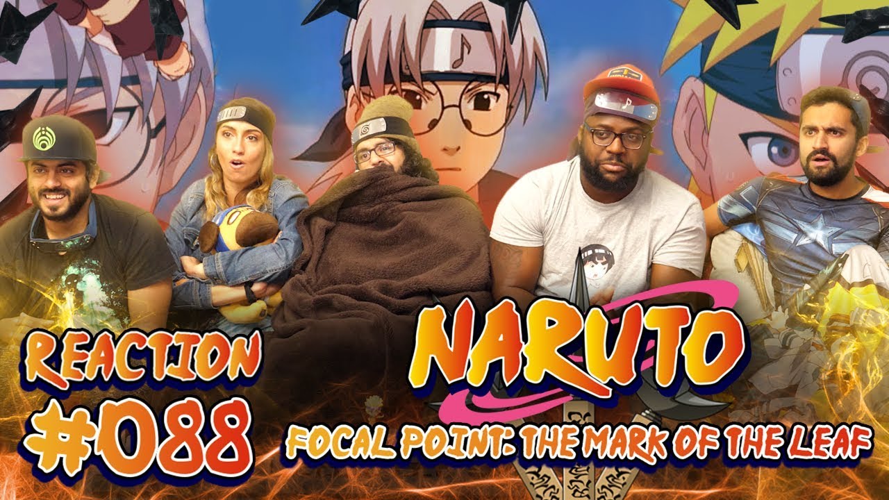 Naruto - Episode 88 Focal Point: The Mark of the Leaf - Group Reaction