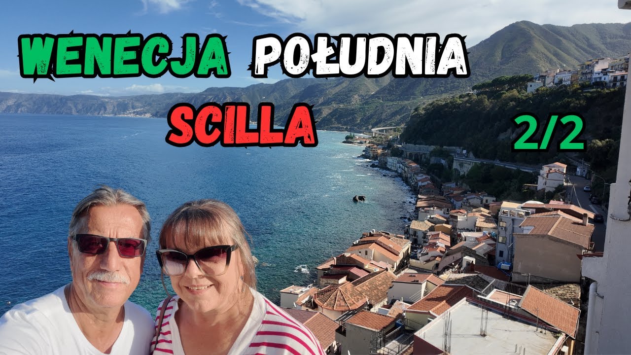 WENECJA POŁUDNIA BEZ GONDOLI? SCILLA