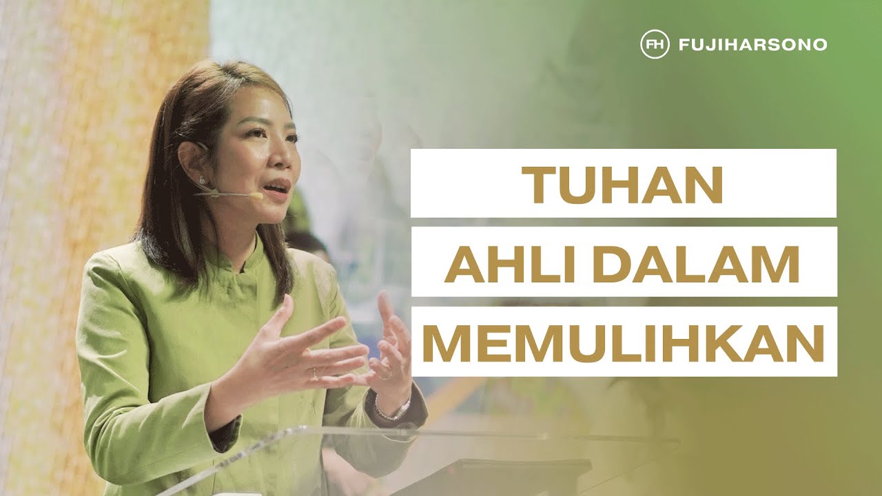 TUHAN AHLI DALAM MEMULIHKAN - Magdalena Christina - Official Khotbah
