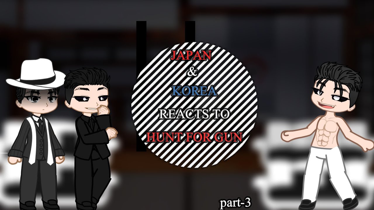 Japan & Korea Reacts to HUNT FOR GUN ||Part:-3|| ||Lkg pookie|| (check description)