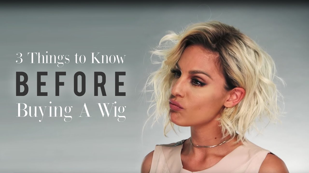 3 Things you need to know before buying a wig!