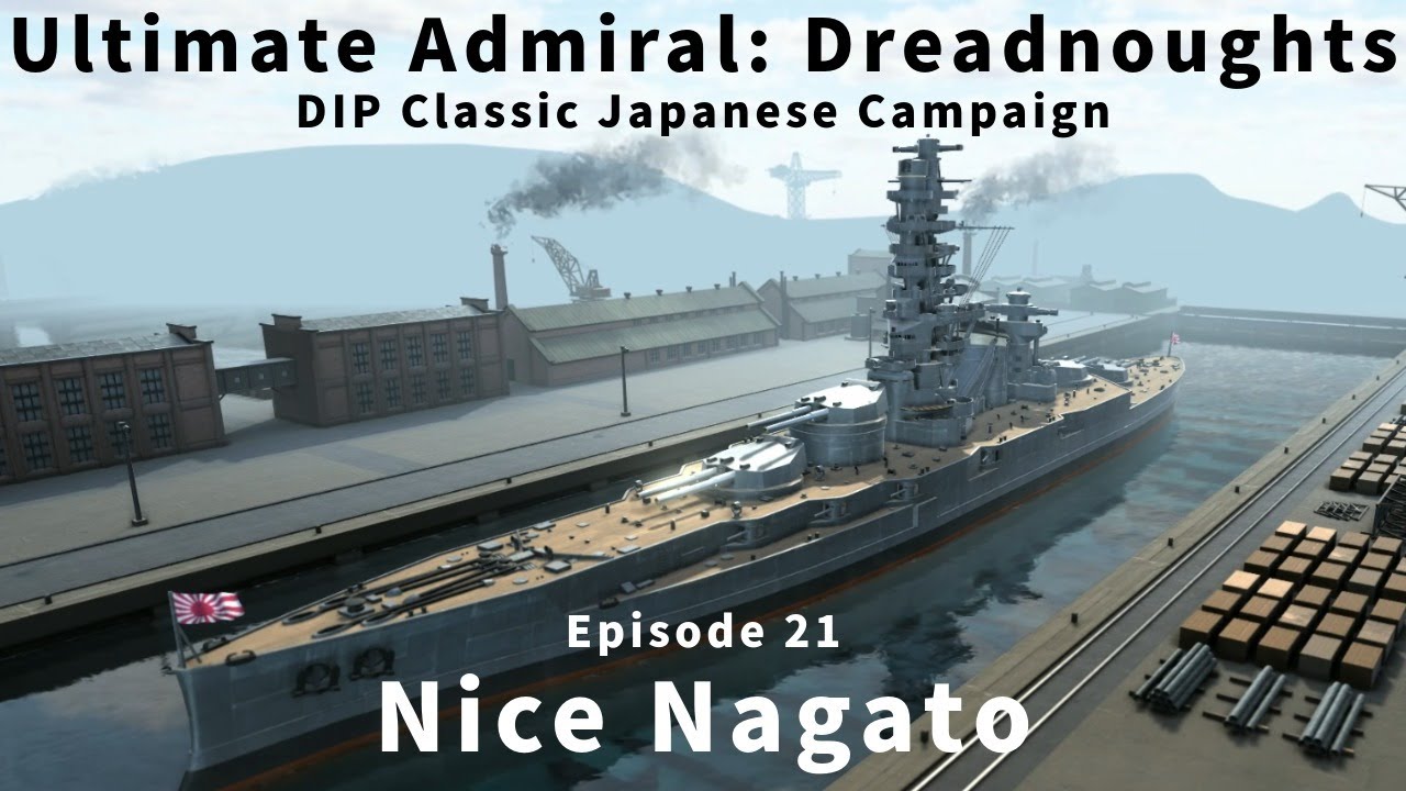 Nice Nagato - Episode 21 - Japanese Classic Campaign